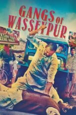 Gangs of Wasseypur – Part 1 (2012) 360p + 720p + 1080p 10bit BluRay x265 HEVC Hindi AAC 5.1 ESub