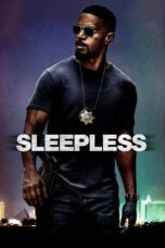 Sleepless (2017) BluRay Dual Audio [Hindi DD5.1 + English DD5.1] 480p | 720p | 1080p ESub