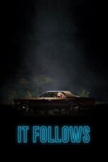 It Follows (2014) BluRay Dual Audio [Hindi DD5.1 + English DD5.1] 480p | 720p | 1080p ESub