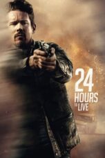 24 Hours to Live (2017) BluRay Dual Audio [Hindi DD5.1 + English DD5.1] 480p | 720p | 1080p ESub