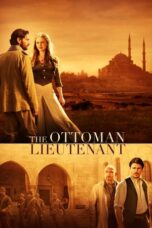 The Ottoman Lieutenant (2017) BluRay Dual Audio [Hindi DD5.1 + English DD5.1] 480p | 720p | 1080p ESub