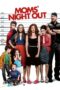 Moms’ Night Out (2007) BluRay Dual Audio [Hindi DD5.1 + English DD5.1] 480p | 720p | 1080p ESub