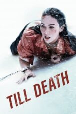 Till Death (2021) BluRay Dual Audio [Hindi DD5.1 + English DD5.1] 480p | 720p | 1080p ESub