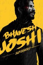 Bhavesh Joshi Superhero (2018) 360p + 720p + 1080p NF WEB-DL Hindi DDP5.1 ESubs