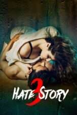 Hate Story 3 (2015) WEB-DL NF [Hindi (DD5.1)] 480p | 720p | 1080p ESub