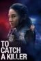 To Catch A Killer (2023) 720p WEBRip Tamil Dubbed Watch Online (1XBET)