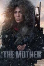 The Mother (2023) NF [Hindi + English (DDP 5.1)] WEB-DL | 1080p | 720p | 480p | MSub