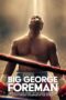 Big George Foreman (2023) BluRay [English DDP 5.1 + Hindi DDP 5.1] | 1080p | 720p | 480p | MSub