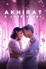 Akhirat A Love Story (2021) 720p WEBRip HINDI DUBBED Watch Online (1XBET)